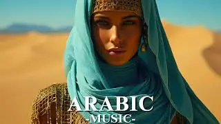 Arabic Music - Ethnic & Organic House Mix By Billy Esteban