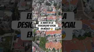 Los MUROS que dividen a POBRES y RICOS. 🤔 #viajes #curiosidades #pobreza