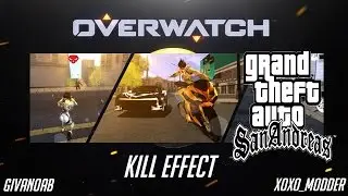 GTA SAN ANDREAS OVERWATCH KILL EFFECT MOD