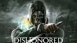Dishonored: Definitive Edition | First Hour Gameplay