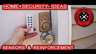 Home security ideas / SENSORS AND REINFORCEMENT