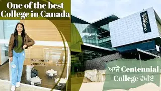 My College in Canada | Centennial College Canada Vlog | Best College in Canada | Nimrat Dhindsa