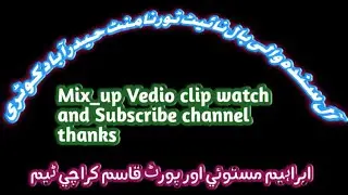 Ibrahim Mastoi vs Port Qasim Sajid Faqeer ahsan at Hyderabad kotri night Tornament mix-up Vedio clip