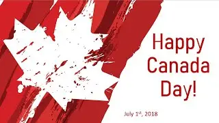 Happy Canada Day 2018!