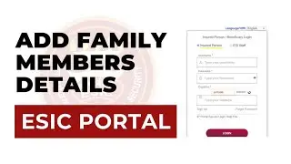 How to Add Family Members on the ESIC Employer Portal: Complete Tamil Tutorial for Employers