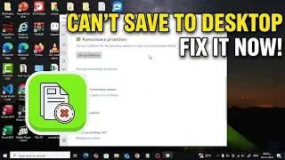 Cannot Save Files on Desktop in Windows 11/10? Fix It Now!