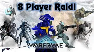 How to do the 8 Player Raid in Warframe!