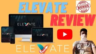 Elevate Review⚠️ Elevate Demo🤑DON'T GET THIS👷WITHOUT MY CUSTOM👷BONUSES!!