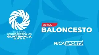 📡 EN VIVO - Baloncesto 🏀 Juegos Centroamericanos 2025 🥇 Nicaragua 🆚 El Salvador | Femenino Bronce