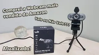 Webcam WB Full HD 1080p: A mais vendida na Amazon - Vale a pena para lives e v&iacute;deos?
