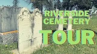 Riverside Cemetery Tour | TITANIC Victim & Canadian Author headstones | 1,000 Cemeteries Project