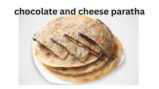 Chocolate and cheese 🍕 pratha