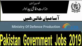 Ministry Of Defence Production Jobs 2019 l Pakistan Government Jobs 2019 CTS
