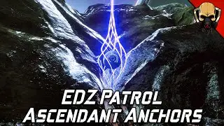 EDZ Patrol, All Ascendant Anchor Location! [Destiny 2]
