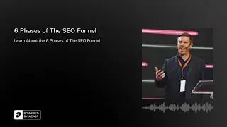 6 Phases of The SEO Funnel