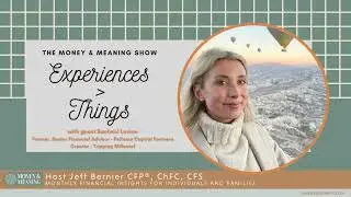 🔑 Unlocking Fulfillment: Experiences Over Possessions with Rachael Levin | The Money & Meaning Show