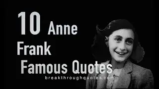 Anne Frank Famous Quotes