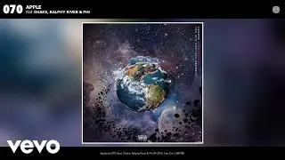 070 - Apple ft. Shake, Ralphy River, Phi (Official Audio)