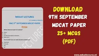 PMC 9th September MDCAT Paper with 25+ MCQs| Today MDCAT Paper| Solved Paper| 9 September mdcat|