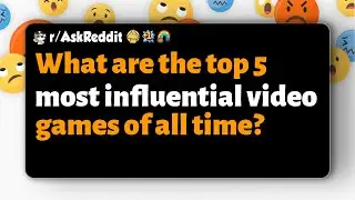 r/AskReddit | What are the top 5 most influential video games of all time?