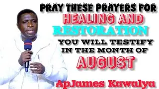 PRAYERS AND DECREES FOR  RESTORATION & ABUNDANCE IN THIS SEASON /AP.JAMES KAWALYA