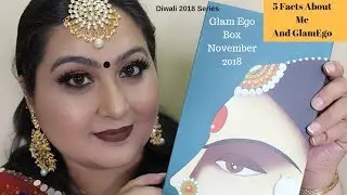 5 Facts of Me And Glam Ego Box , November 2018.