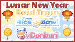 2022 Lunar New Year Raid Train Recap