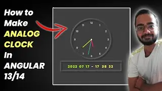 How to Create Analog and Digital Clock in Angular 13/14? | HTML CSS TypeScript | 2022
