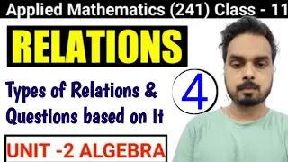 🌐[Term-1] Class -11 Applied Maths| Relation (Part-4)| Unit-2 Algebra