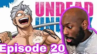 Undead Unluck Episode 20 - REACTION!!!!