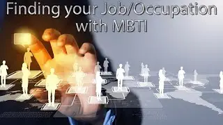 The Best Jobs/Occupations for the 16 MBTI Types