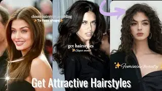Square, Oval, Heart ?  Best Hairstyles For Your Face Shape 