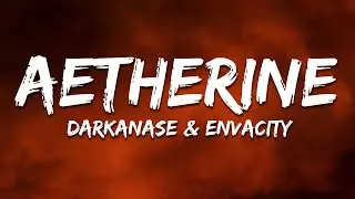 DARKANASE, Envacity - AETHERINE (sped up)