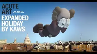 Acute Art Presents EXPANDED HOLIDAY: KAWS LAUNCHES NEW ART FORM