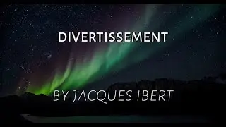 Divertissement &ndash; by Jacques Ibert