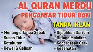 Ruqyah bayi Susah Tidur Malam Coba Dengarkan Surah Pengantar Tidur Merdu, Pemenang Hati 💞 & Pikiran