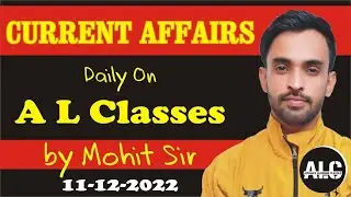 11 December  2022 Current Affairs| Daily Current Affairs | Current Affairs in hindi | By- Mohit  sir