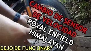 ROYAL ENFIEL HIMALAYAN BS4 / Cambiar Sensor de Velocidad 🏍️🛵
