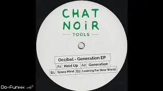 Occibel - Generation [Chat Noir Rec. &lrm;&ndash; CNT002]
