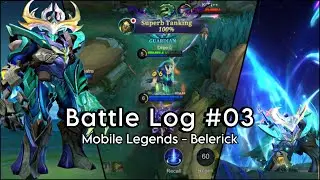⚔️#BattleLog 03: Just Being an Annoying Tank 🌿#mobilelegends #belerick