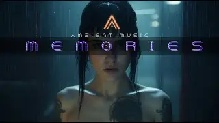 Memories - Cybernetic Deep Thought - Ambient Background Music