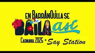 CARNAVAL 2025 #1 SAY STATION. PA&acute;QUE TE LO GOCE !