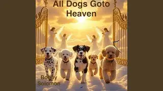 All Dogs Goto Heaven