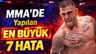 MMA Dövüşçülerinin YAPMAMASI Gereken 7 Büyük Hata