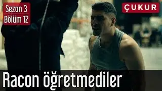 Çukur 3.Sezon 12.Bölüm - Racon Öğretmediler