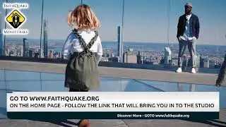 FaithQuake Ministries Online Bible Study/Message