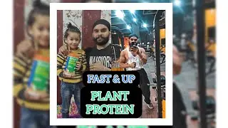 FAST & UP PLANT PROTEIN ISOLATE REVIEW | 100% VEGAN PROTEIN POWDER || BY sandeep jammu Fitness