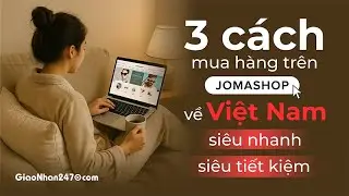 3 c&aacute;ch mua h&agrave;ng tr&ecirc;n Jomashop về Việt Nam nhanh, tiết kiệm nhất