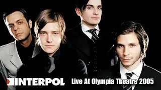 Interpol - Obstacle 1 (Live at Olympia Theatre, Dublin, April 6, 2005)