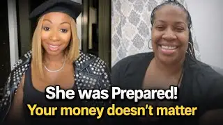 She was READY! Had all her answers written down! Not worried about your money! 